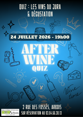 Quiz vins du Jura - Vendredi 24 juillet 2026